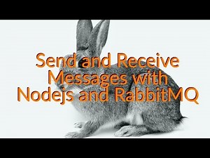 Send and Receive Messages with Nodejs and RabbitMQ