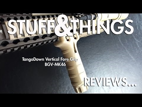 Review: TangoDown Vertical Fore Grip - BGV-MK46