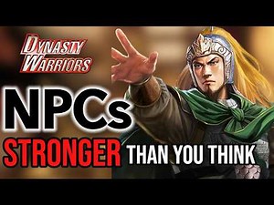 The Most IMPRESSIVE NPCs From Dynasty Warriors!