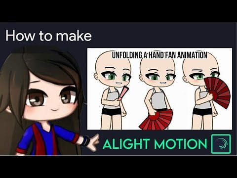 Unfolding A Hand Fan Animation Tutorial in Alight Motion || Gacha Stu-Club Tutorial ||