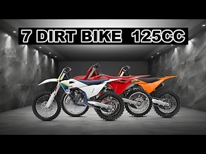 Top 7 Dirt Bike 125CC For Beginner