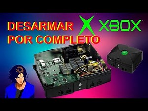 Como abrir y desarmar Xbox clásico por completo | KX
