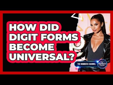 How Did Digit Forms Become Universal?