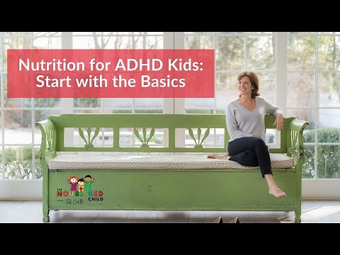 Nutrition for ADHD Kids - Start with the Basics