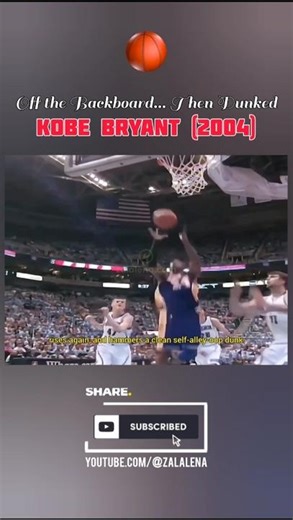 Kobe Bryant’s Off-the-Backboard Self Alley-Oop Dunk (2004)