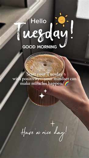 Hello Tuesday 🫧 #CapCut #morning #daily #greetings #aesthetic