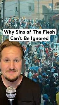 Why Sins of The Flesh Can’t Be Ignored