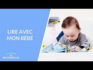 Lire avec mon bébé - La Maison des maternelles #LMDM