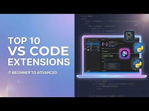 Top 10 Best VS Code Extensions You MUST Install | Beginners to Advanced | Boost Your Coding Speed 🚀