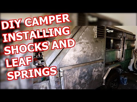 DIY Camper Build - Shocks Installation and Swopping The Leaf Springs