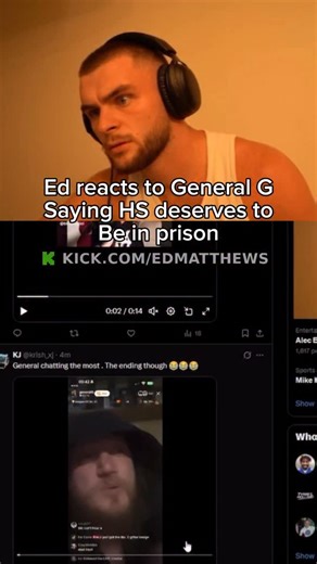 Ed reacts to General G Saying HS deserves to Be in prison #edmatthews #hstikkytokky | Harrison Sullivan