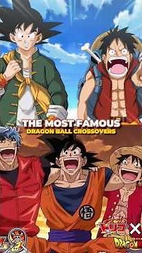 Most famous Dragon Ball crossovers!
