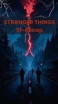 Stranger Things Season 1 RECAP in 1 Minute