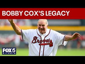 Remembering Bobby Cox: 'He was the Braves' | FOX 5 News