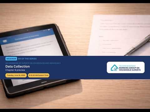 Data Collection — UN Handbook of Surveys of Households and Individuals Chapter Preview