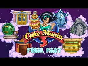 Cake Mania 3 - Gameplay Final Part (Day 14) Future Cake