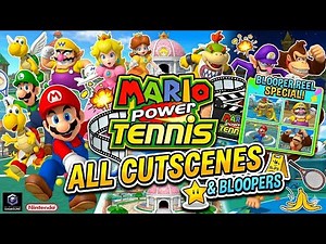 Mario Power Tennis Cutscenes and Bloopers