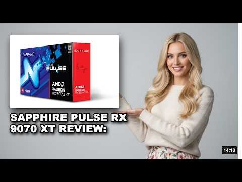 Sapphire Pulse RX 9070 XT Review: Unleash Gaming Beast