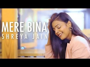Mere Bina | Crook | Female cover | Shreya Jain | Fotilo Feller | Vivart