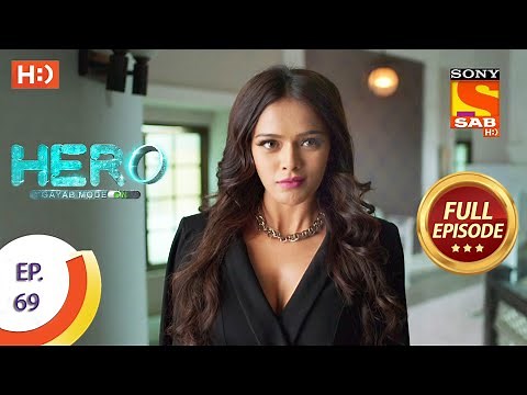 Hero - Gayab Mode On - Ep 69 - Full Episode - 11th March, 2021