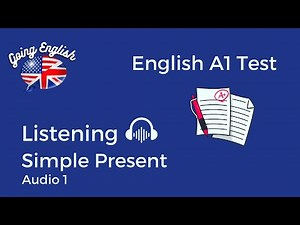📝 Listening A1 Test: "Simple Present" - Part 1