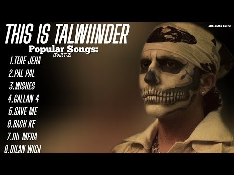 Talwiinder All hit songs playlist । Trending । Vibeloop