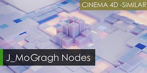 J-Mograph Geometry Nodes For Clone Motion Graphics [$]
