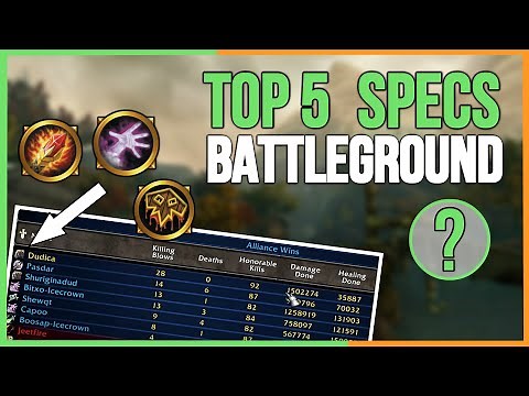 WotLK Top 5 BATTLEGROUND Specs - Best BGs Classes 3.3.5 Wrath of The Lich King Classic 2022 WARMANE