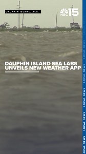 App delivers real-time Mobile Bay weather conditions from Dauphin Island Sea Lab https://bit.ly/4lt5ocH | WPMI NBC 15 News