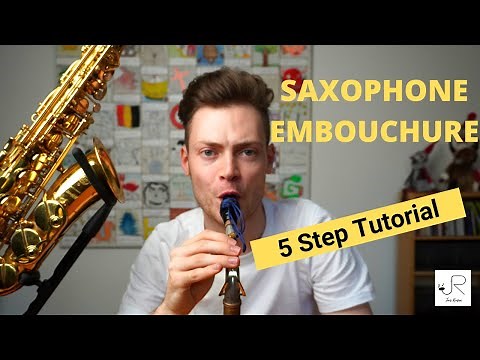 Saxophone Embouchure: How does it work (Full Step by Step Tutorial)