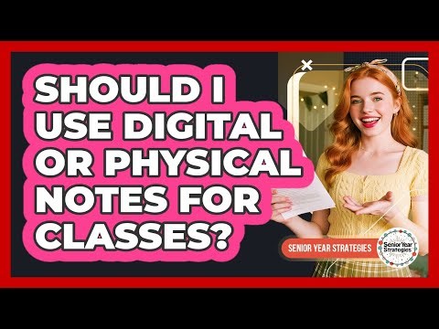 Should I Use Digital Or Physical Notes For Classes?