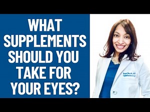 What Supplements Should You Take For Your Eyes?