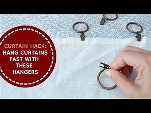 Curtain Hack 4: Hang Curtains Fast With Easy Hangers