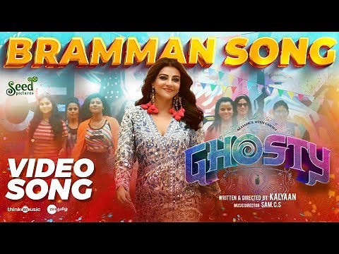 Bramman Video Song | Ghosty | Kajal Aggarwal, Yogi Babu | Kalyaan | Sam CS | Seed Pictures