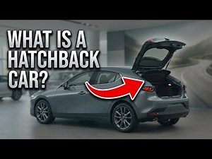 What Is A Hatchback Car? - Hatchback Vs Sedan Differences Explained