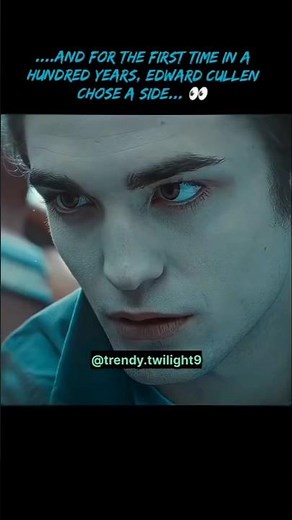 Twilight_The moment that changed his forever💗#twilight#edward#bella#love