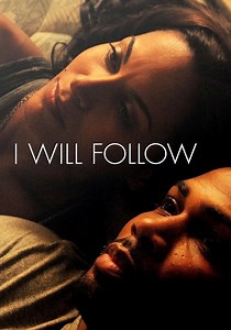I Will Follow streaming: where to watch online?