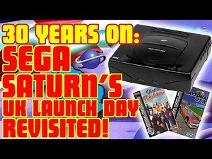 30 Years On: Sega Saturn’s UK Launch Revisited