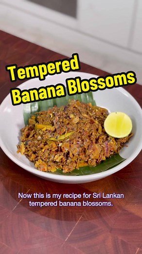 Authentic Sri Lankan Tempered Banana Blossom Recipe