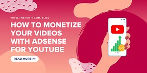 Beginner’s Guide to AdSense for YouTube in 2022 - The HOTH