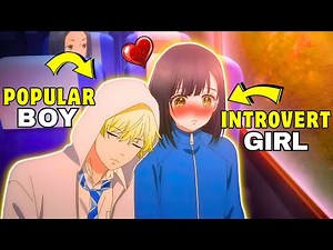 An Introvert Girl Meets a Popular Boy… and Her Life Changes Forever 😳❤️ || Explain by Ani Universe