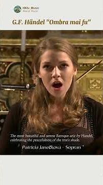 Händel : Largo - Ombra mai fu · Patricia Janečková (Sopran)