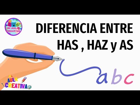 Diferencia entre HAS,HAZ Y AS #MiAulaCreativa