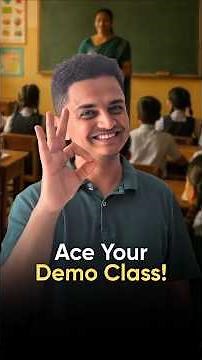 3 Tips For Teachers To Ace Their Demo Class!