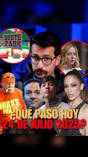 Carlos Gallegos 🍪 | ¿QUÉ PASÓ HOY 24 DE JULIO? | Hulk Hogan, Macron, Jennifer Lopez, Verástegui sobre el Chicharito, South Park, Candace Owens y más... | Instagram