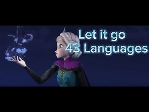 Frozen:Let it Go Multilanguage In 43 Languages