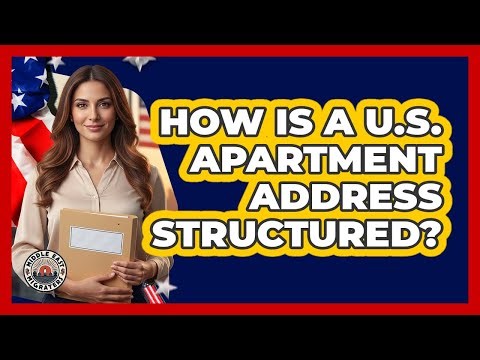 How Is A U.S. Apartment Address Structured?