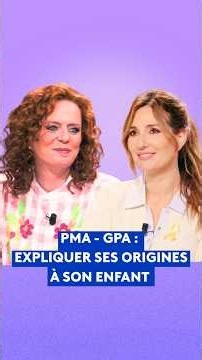 PMA - GPA : «Comment je suis né ?»