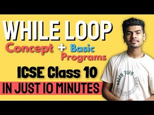 ICSE Class 10 While Loop | Explanation | Important Programs | While Loop in Java ICSE Class 10