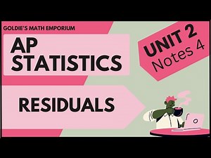 AP Statistics Exploring Two Variable Data – Residuals